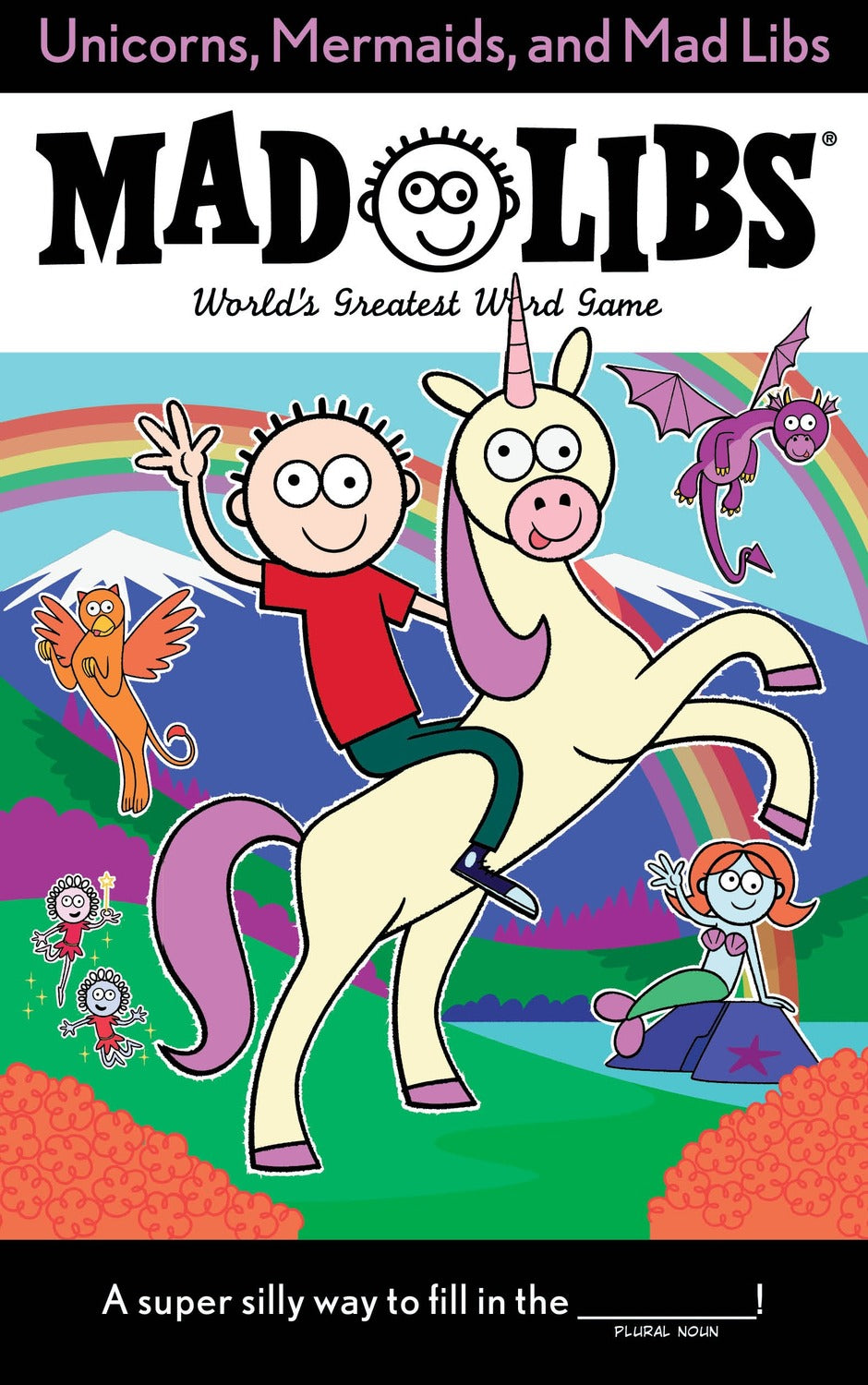 Mad Libs Unicorns, Mermaids, and