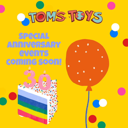 Stay Tuned For Our 30th Birthday Events