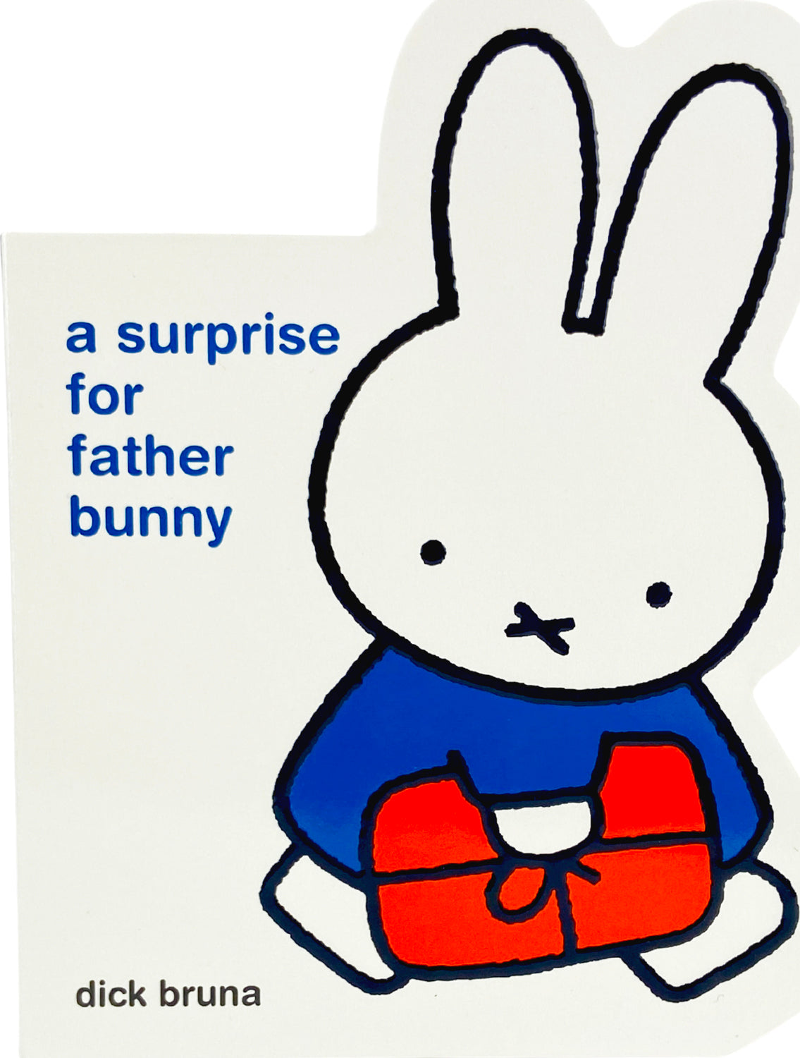 Miffy A Surprise for Father Bunny