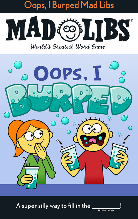 Mad Libs Oops, I Burped