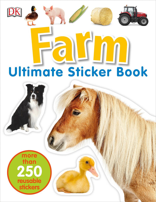 Ultimate Sticker Book: Farm: More Than 250 Reusable Stickers